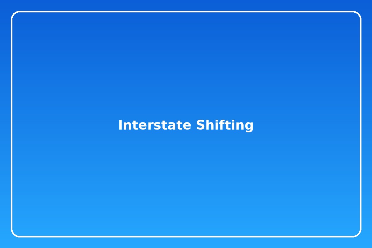 Interstate Shifting